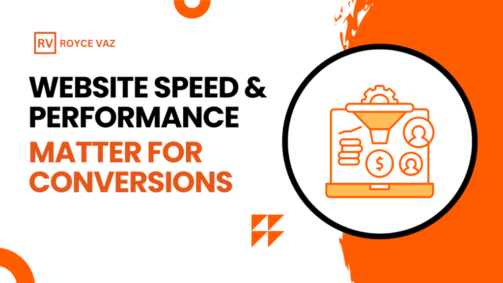 Why Website Speed and Performance Matter for Conversions